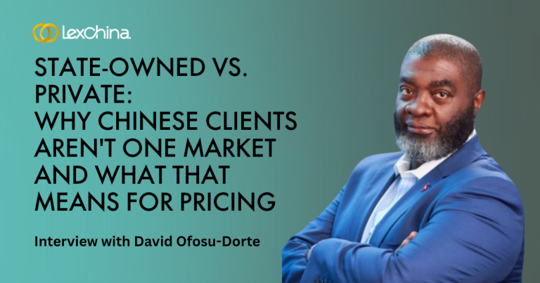 State-Owned vs. Private: Why Chinese Clients Aren’t One Market—And What That Means for Pricing